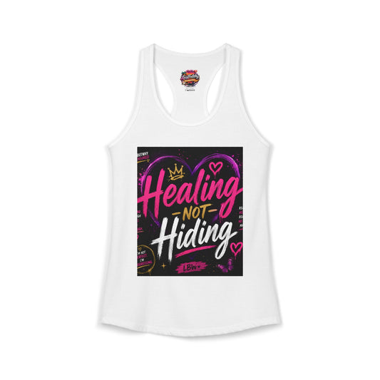 Healing Not Hiding - LucyButWhy Collection - Women's Ideal Racerback Tank