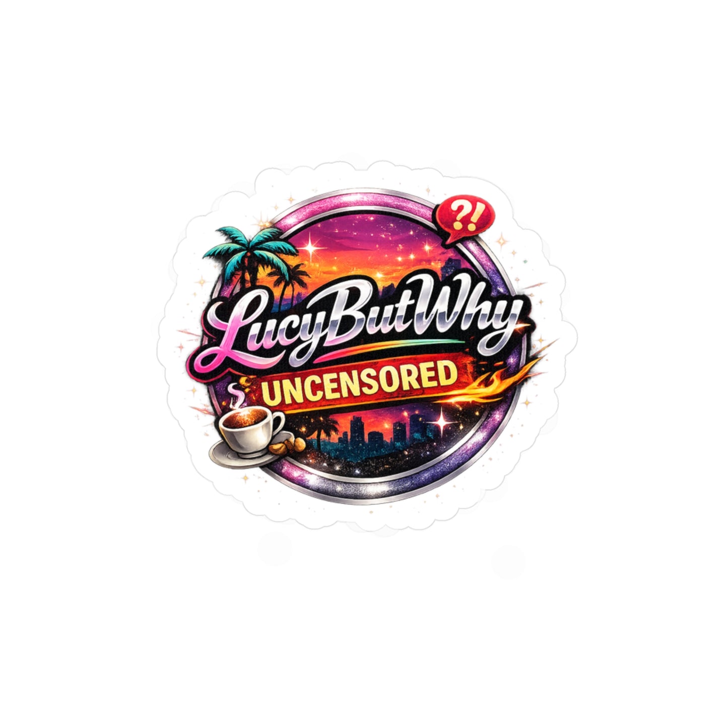 LucyButWhy Uncensored™ Vinyl Sticker